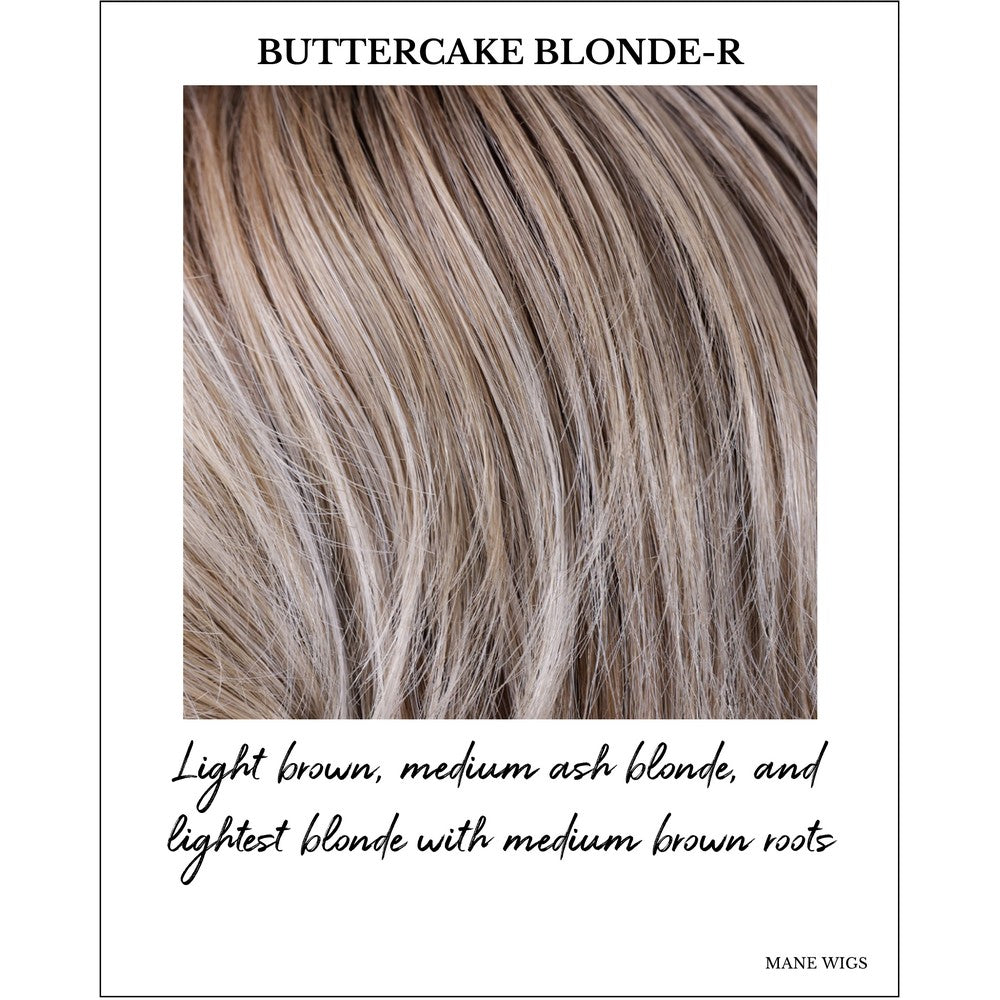 Buttercake Blonde-R-Light brown, medium ash blonde, and lightest blonde with medium brown roots
