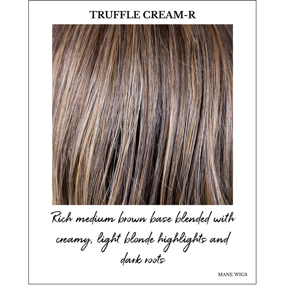 Truffle Cream-R-Rich medium brown base blended with creamy, light blonde highlights and dark roots