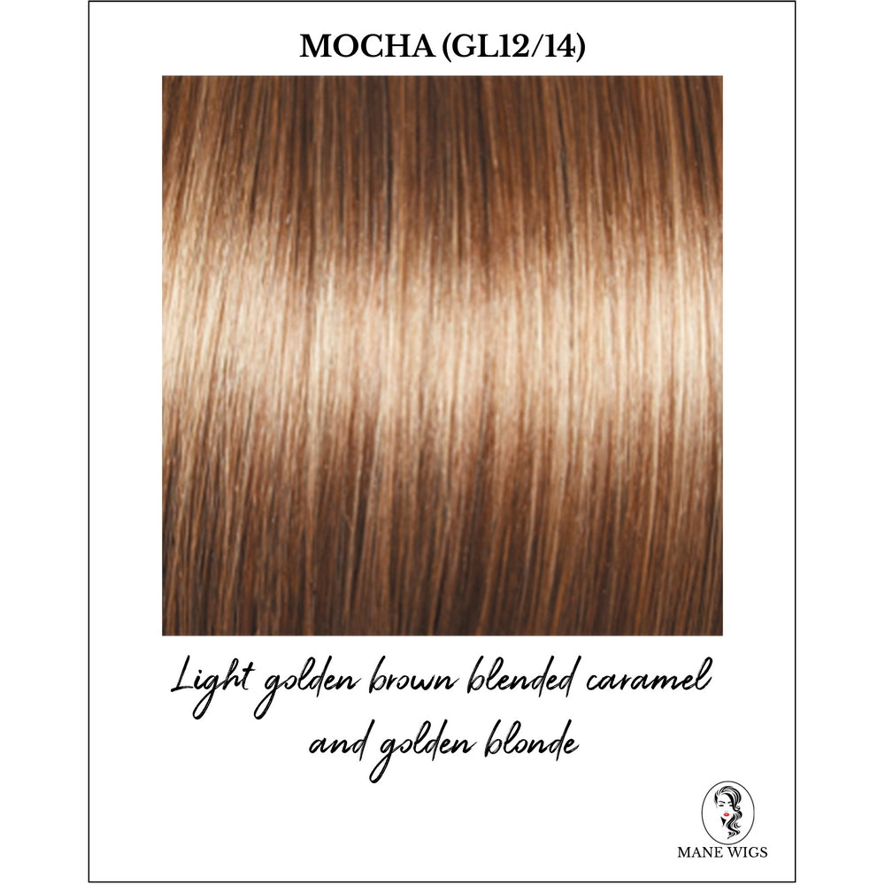 Mocha (GL12/14)-Light golden brown blended caramel and golden blonde