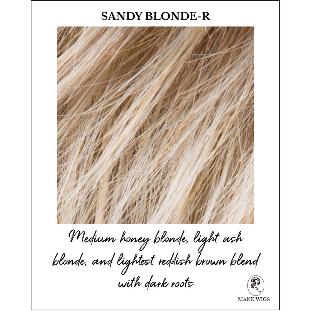 Sandy Blonde-R-Medium honey blonde, light ash blonde, and lightest reddish brown blend with dark roots