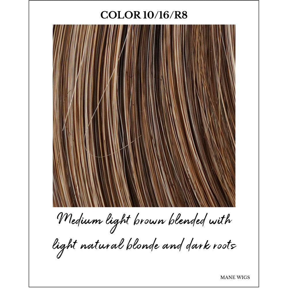 Brondie (10/16/R8)-Medium light brown blended with light natural blonde and dark roots