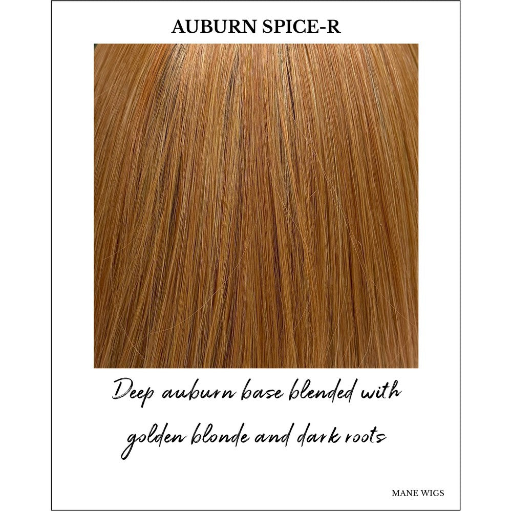Auburn Spice-R-Deep auburn base blended with golden blonde and dark roots