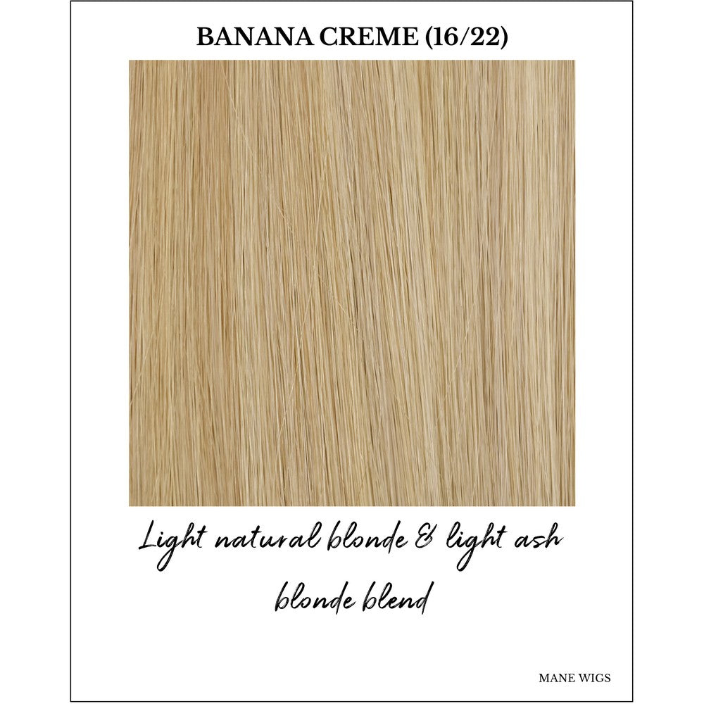 Banana Creme (16/22)-Light natural blonde & light ash blonde blend