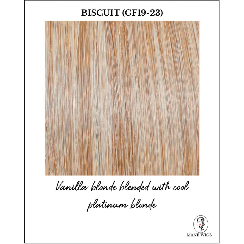 Biscuit (GF19-23)-Vanilla blonde blended with cool platinum blonde