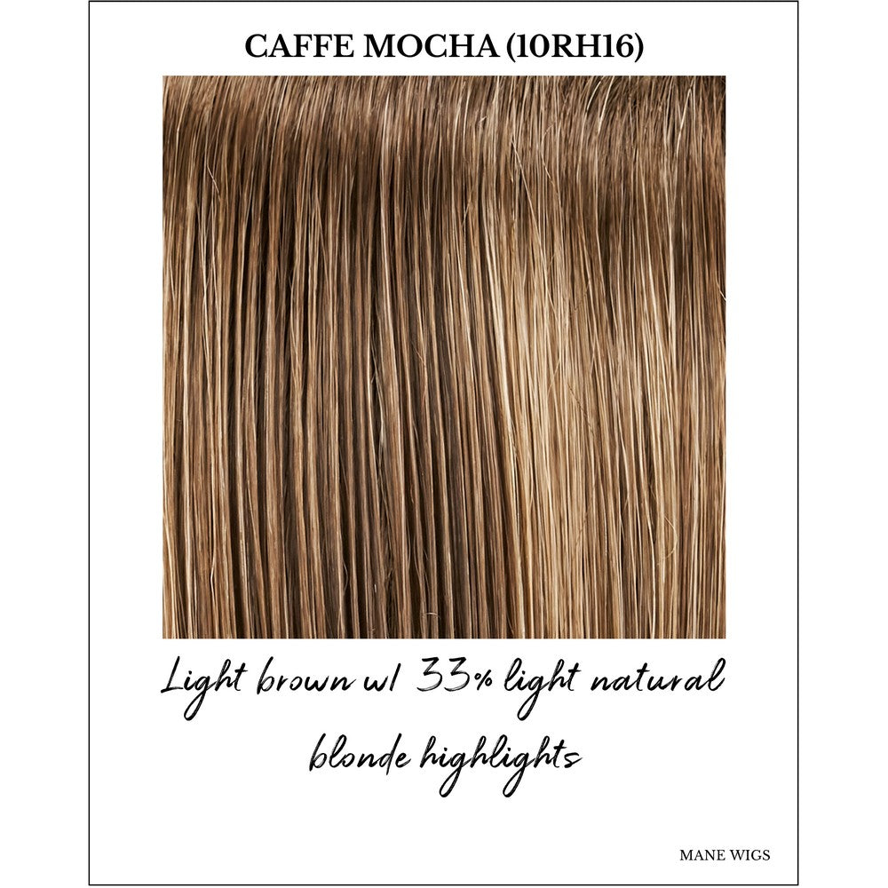 Caffe Mocha (10RH16)-Light brown w/ 33% light natural blonde highlights