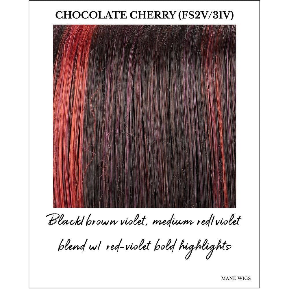 Chocolate Cherry (FS2V/31V)-Black/brown violet, medium red/violet blend w/ red-violet bold highlights