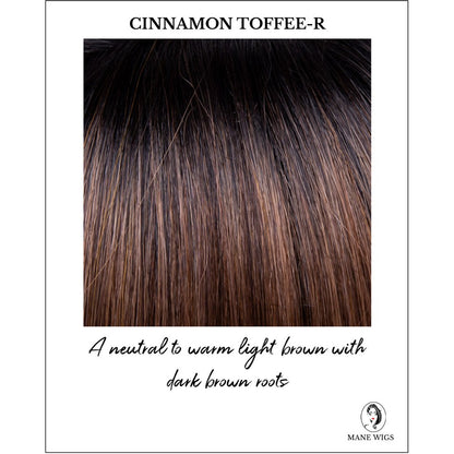 Cinnamon Toffee-R-A neutral to warm light brown with dark brown roots