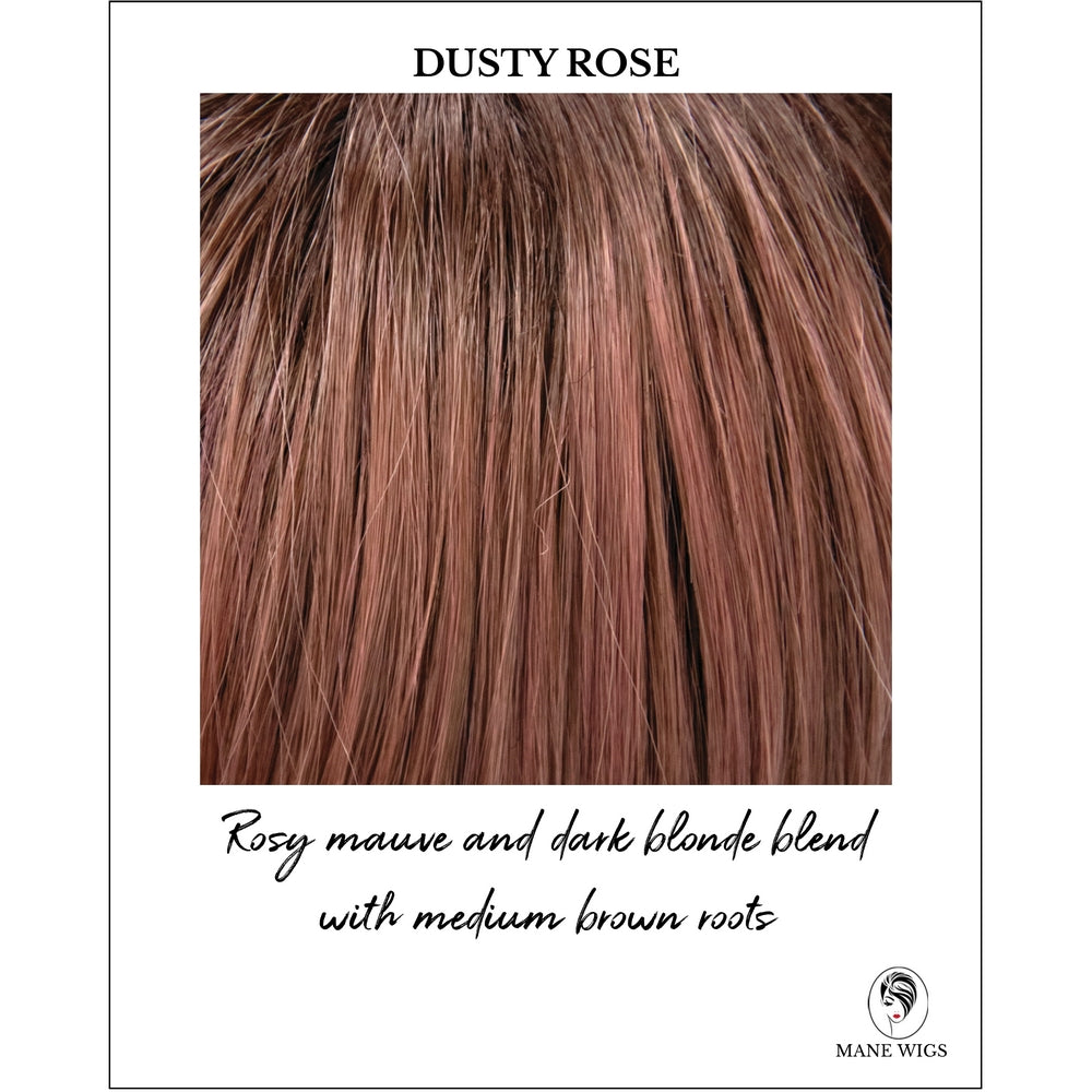 Dusty Rose-Rosy mauve and dark blonde blend with medium brown roots