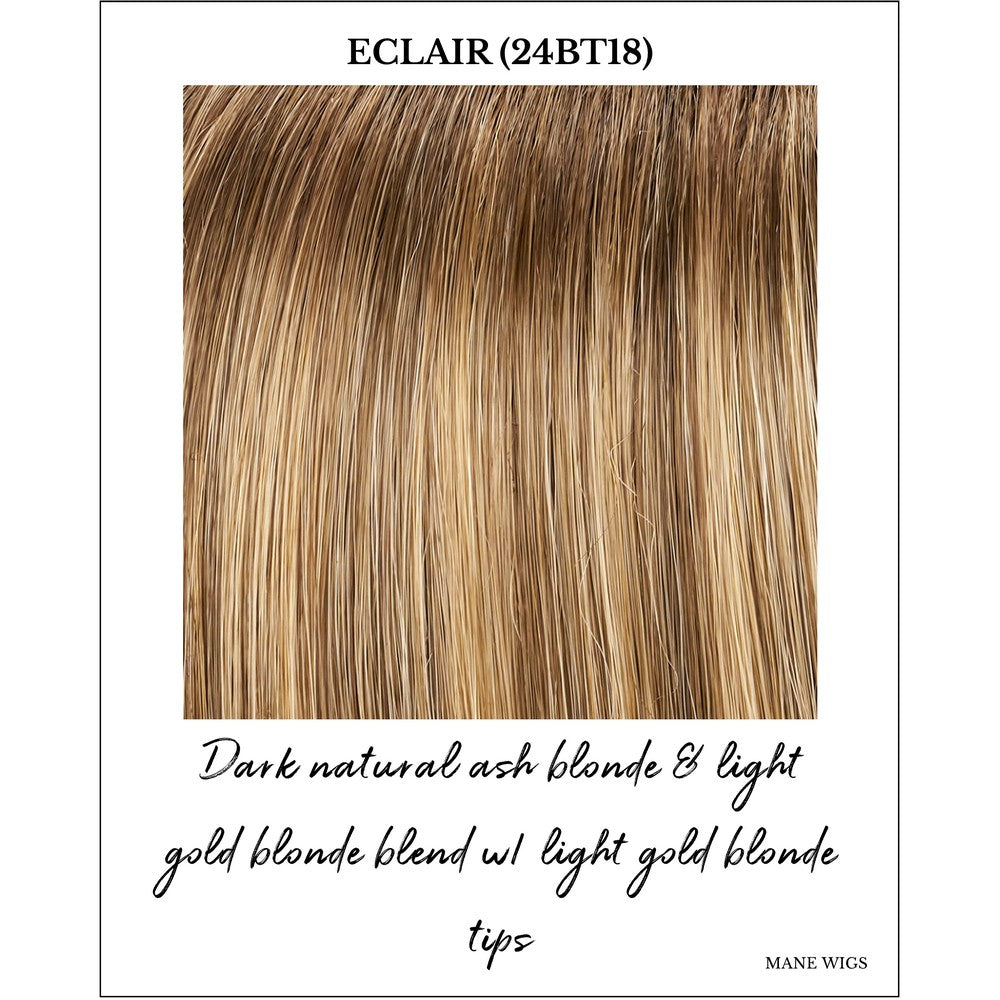 Eclair (24BT18)-Dark natural ash blonde & light gold blonde blend w/ light gold blonde tips
