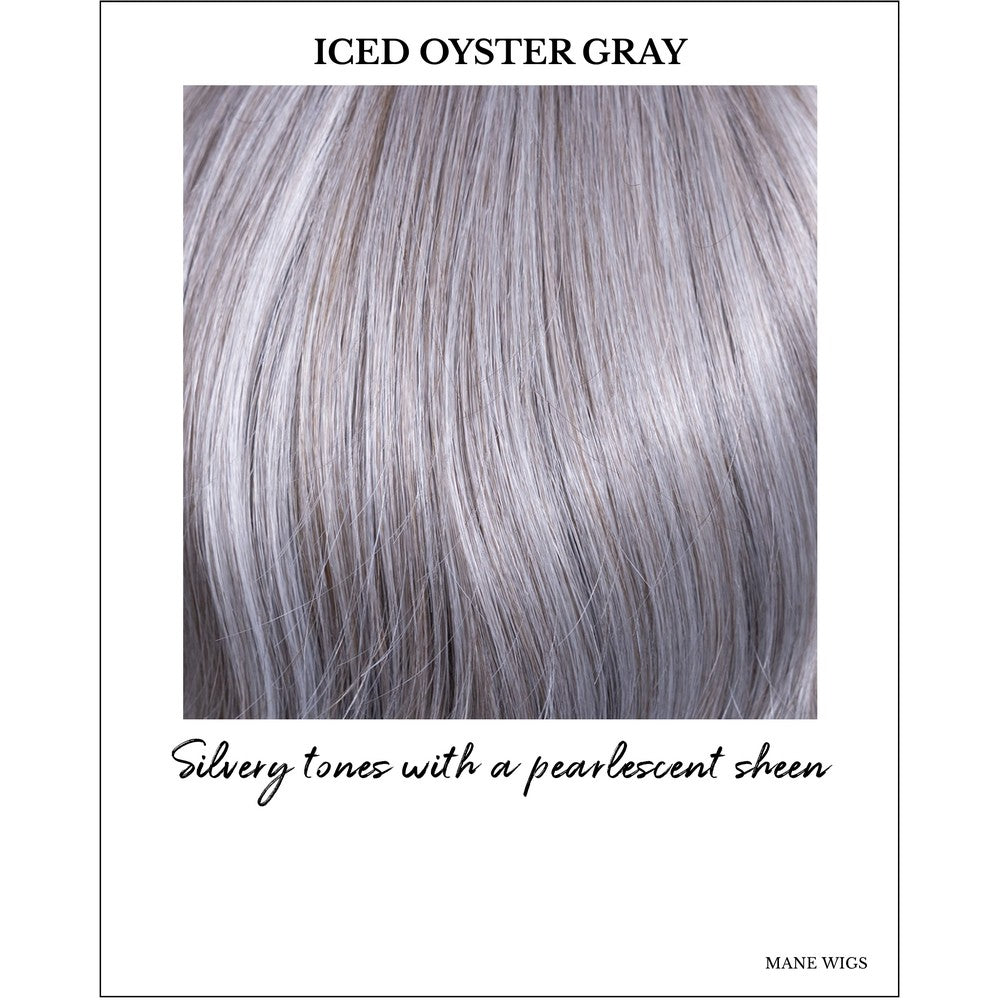 Iced Oyster Gray-Silvery tones with a pearlescent sheen