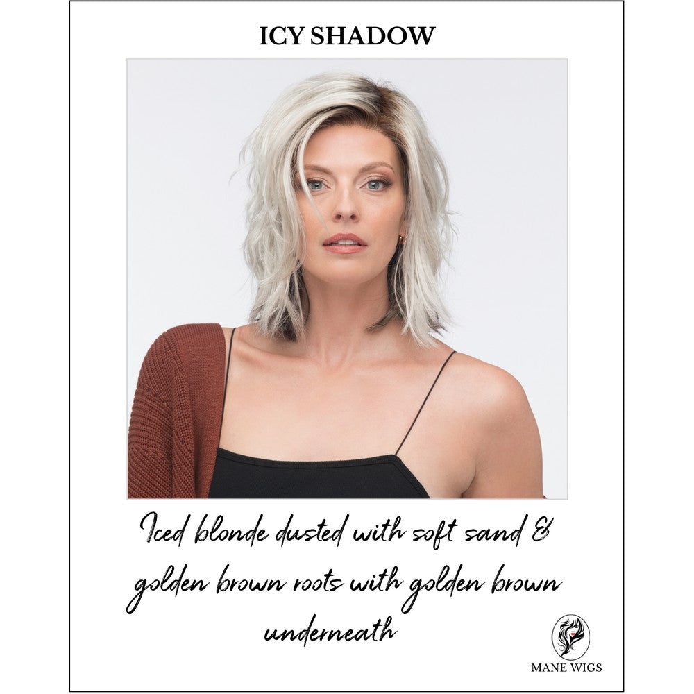 ICY SHADOW-Iced blonde dusted with soft sand & golden brown roots with golden brown underneath