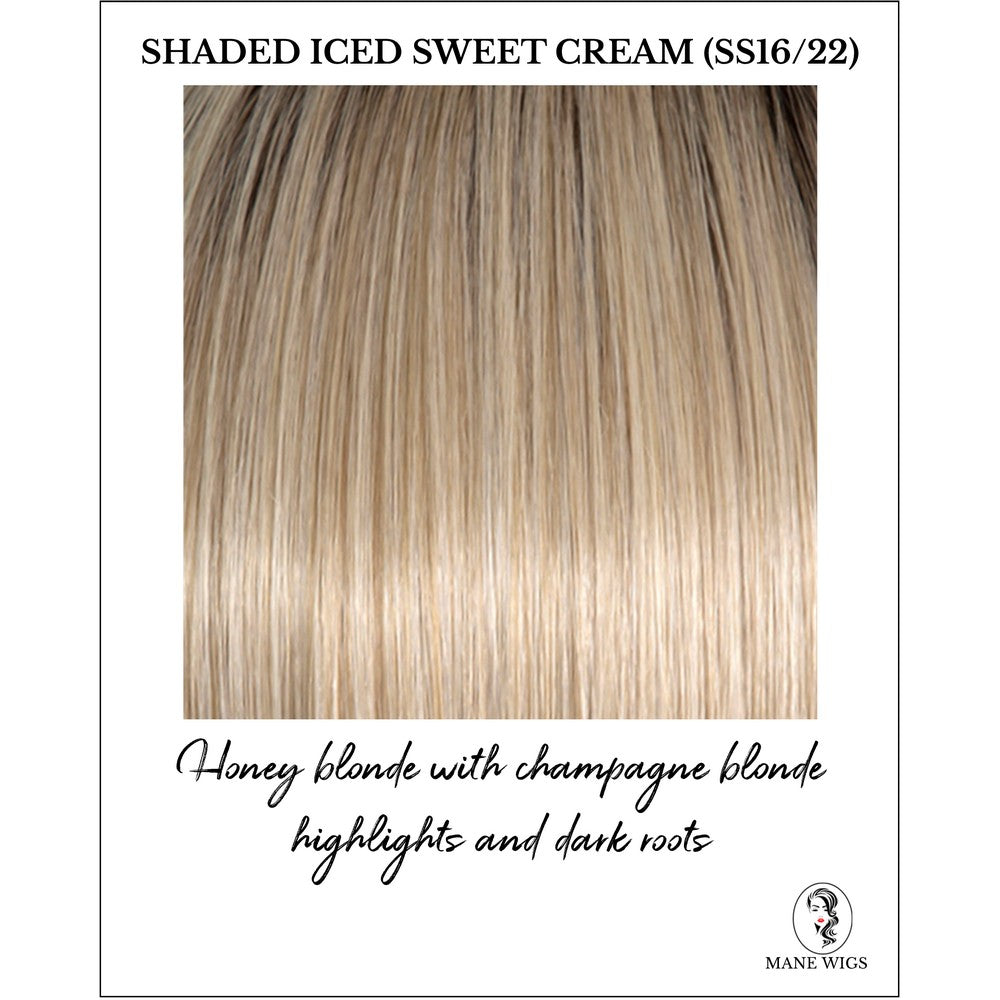 Shaded Iced Sweet Cream (SS16/22)-Honey blonde with champagne blonde highlights and dark roots