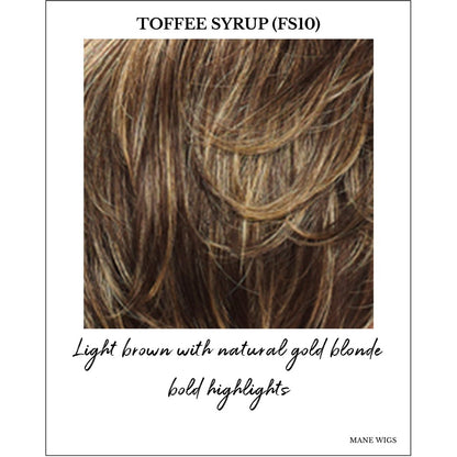 Toffee Syrup (FS10)-Light brown with natural gold blonde bold highlights