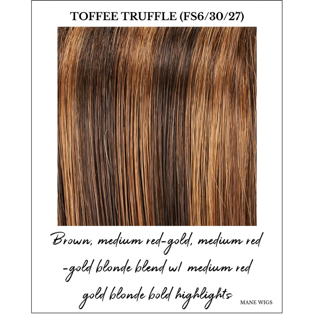Toffee Truffle (FS6/30/27)-Brown, medium red-gold, medium red-gold blonde blend w/ medium red gold blonde bold highlights