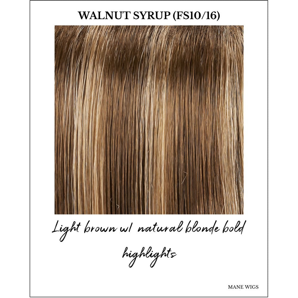 Walnut Syrup (FS10/16)-Light brown w/ natural blonde bold highlights