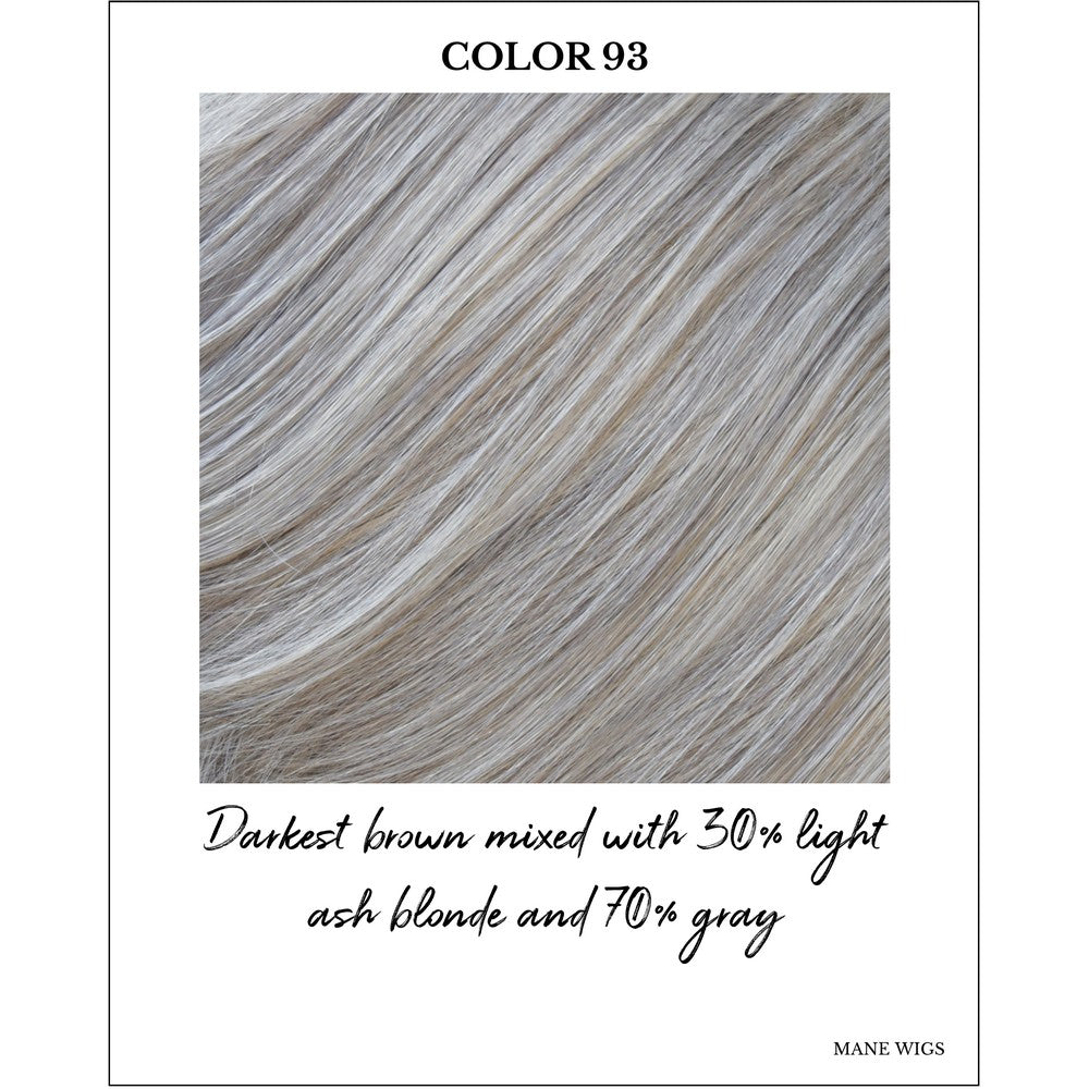 COLOR 93-Darkest brown mixed with 30% light ash blonde and 70% gray