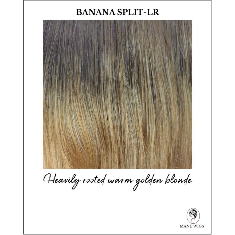 Banana Split-LR-Heavily rooted warm golden blonde