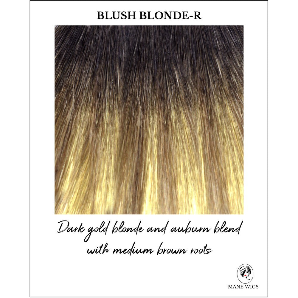 Blush Blonde-R-Dark gold blonde and auburn blend with medium brown roots