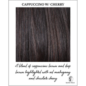 Cappuccino with Cherry-A blend of cappuccino brown and deep brown highlighted with red mahogany and chocolate cherry