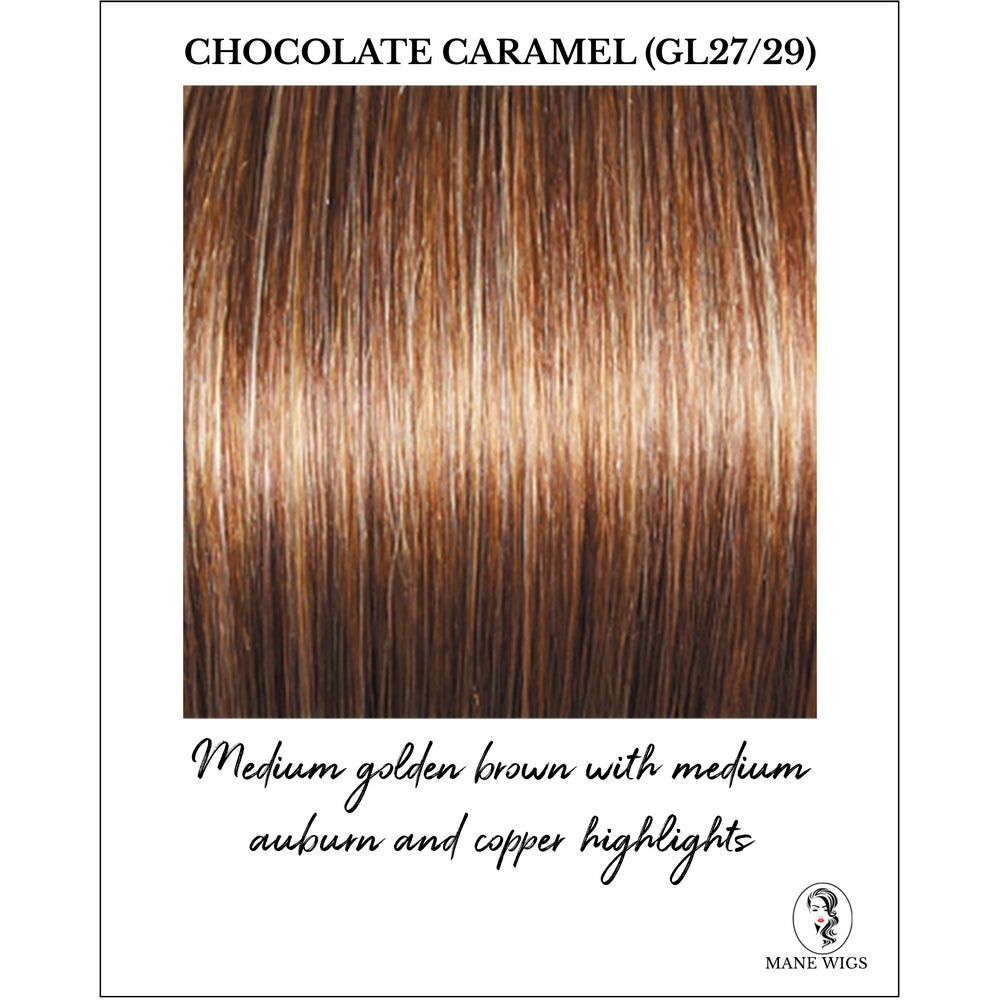 Chocolate Caramel (GL27/29)-Medium golden brown with medium auburn and copper highlights