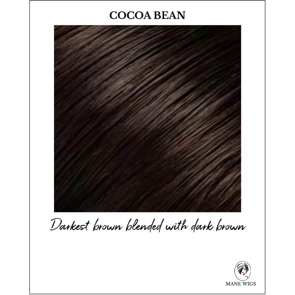 Cocoa Bean-Darkest brown blended with dark brown