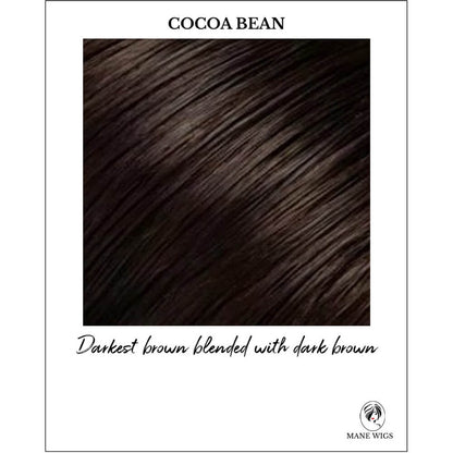 Cocoa Bean-Darkest brown blended with dark brown