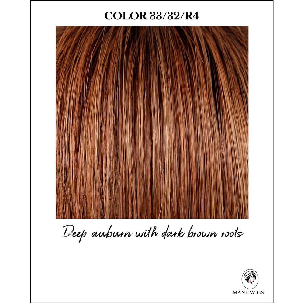 33/32/R4-Dark auburn with dark brown roots