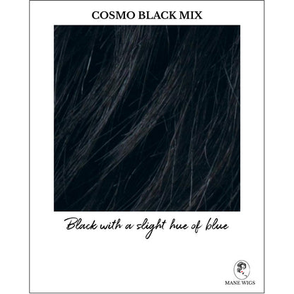 Cosmo Black Mix-Black with a slight hue of blue