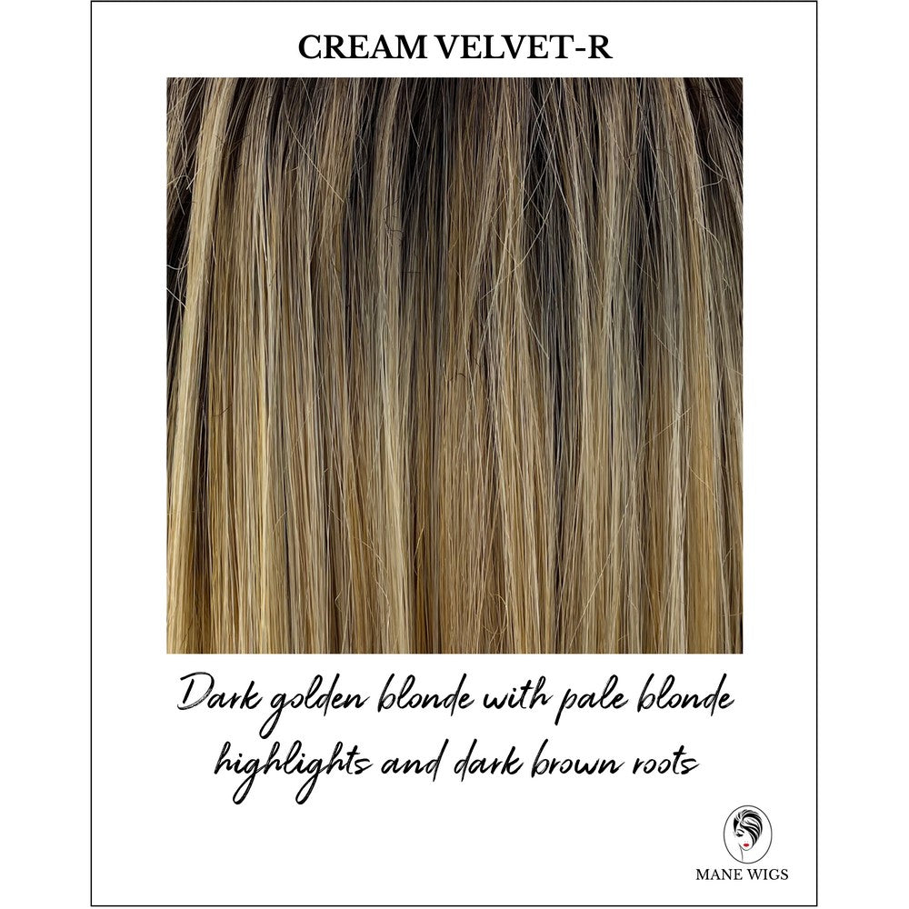 Cream Velvet-R-Dark golden blonde with pale blonde highlights and dark brown roots