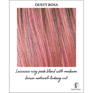 Dusty Rosa-Luscious rosy pink blend with medium brown natural-looking rootDusty Rosa-Luscious rosy pink blend with medium brown natural-looking root