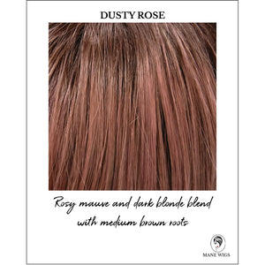 Dusty Rose-Rosy mauve and dark blonde blend with medium brown roots
