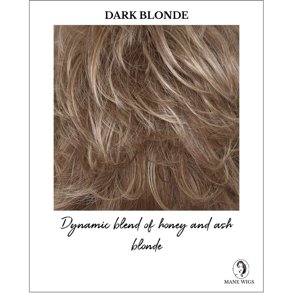 Taryn By Envy in Dark Blonde-Dynamic blend of honey and ash blonde