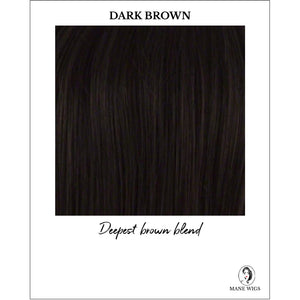 Dark Brown-Deepest brown blend