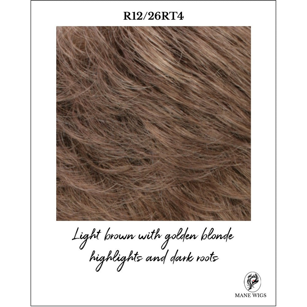 R12-26RT4-Light brown with golden blonde highlights and dark roots