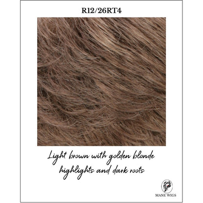 R12-26RT4-Light brown with golden blonde highlights and dark roots