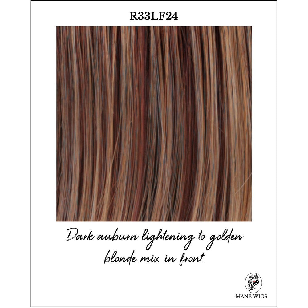 R33LF24-Dark auburn lightening to golden blonde mix in front