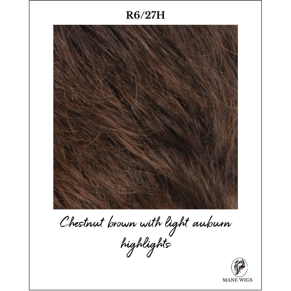 R6/27H-Chestnut brown with light auburn highlights