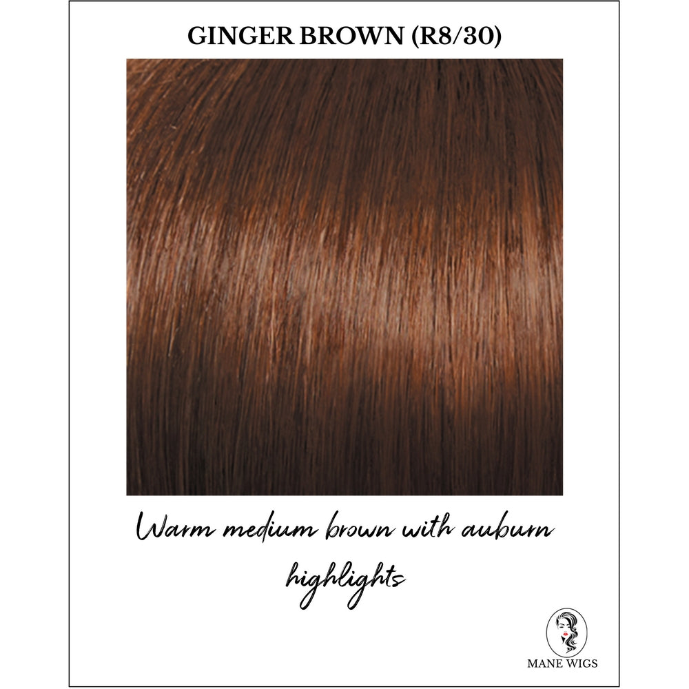 Ginger Brown (R8/30)-Warm medium brown with auburn highlights