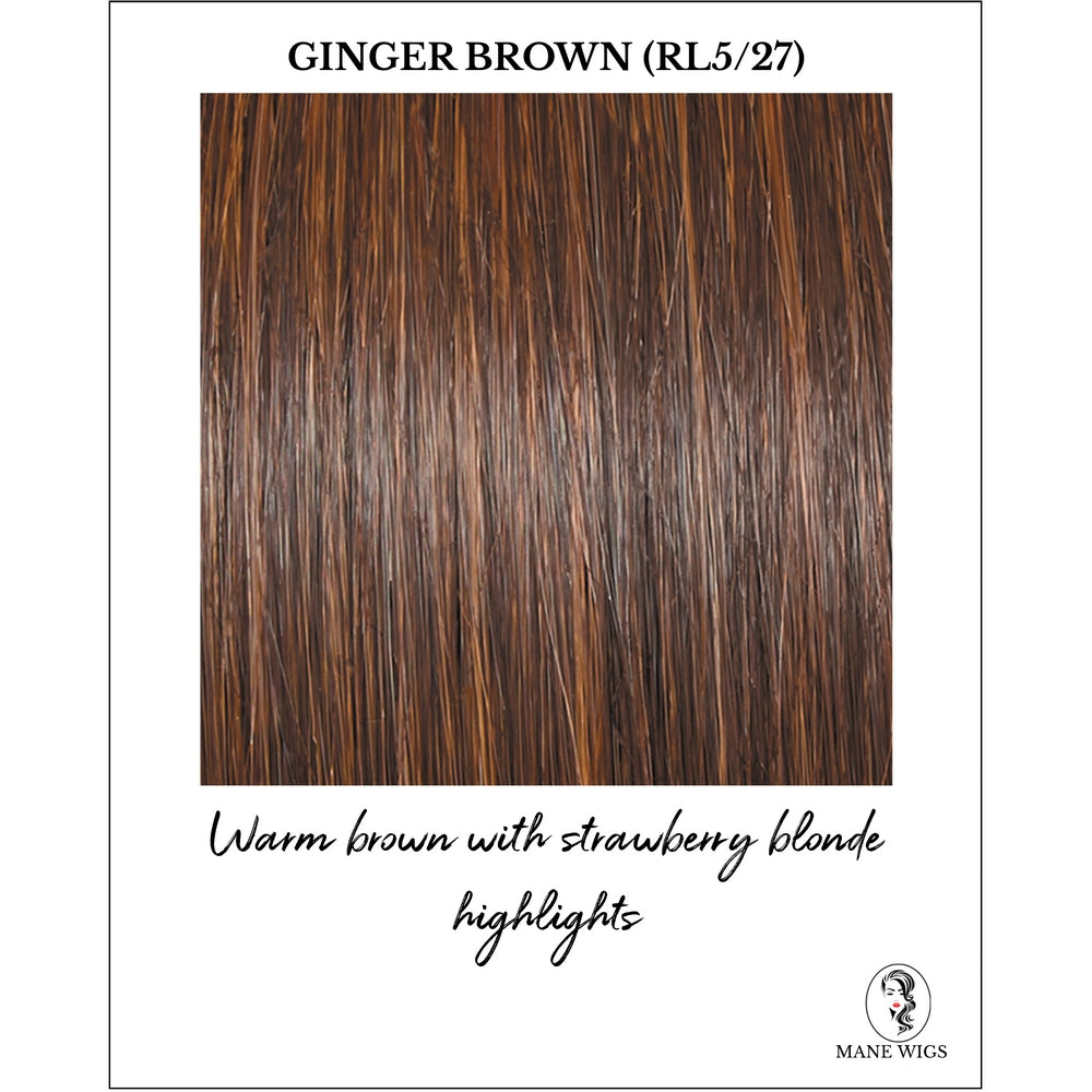 Ginger Brown (RL5/27)-Warm brown with strawberry blonde highlights