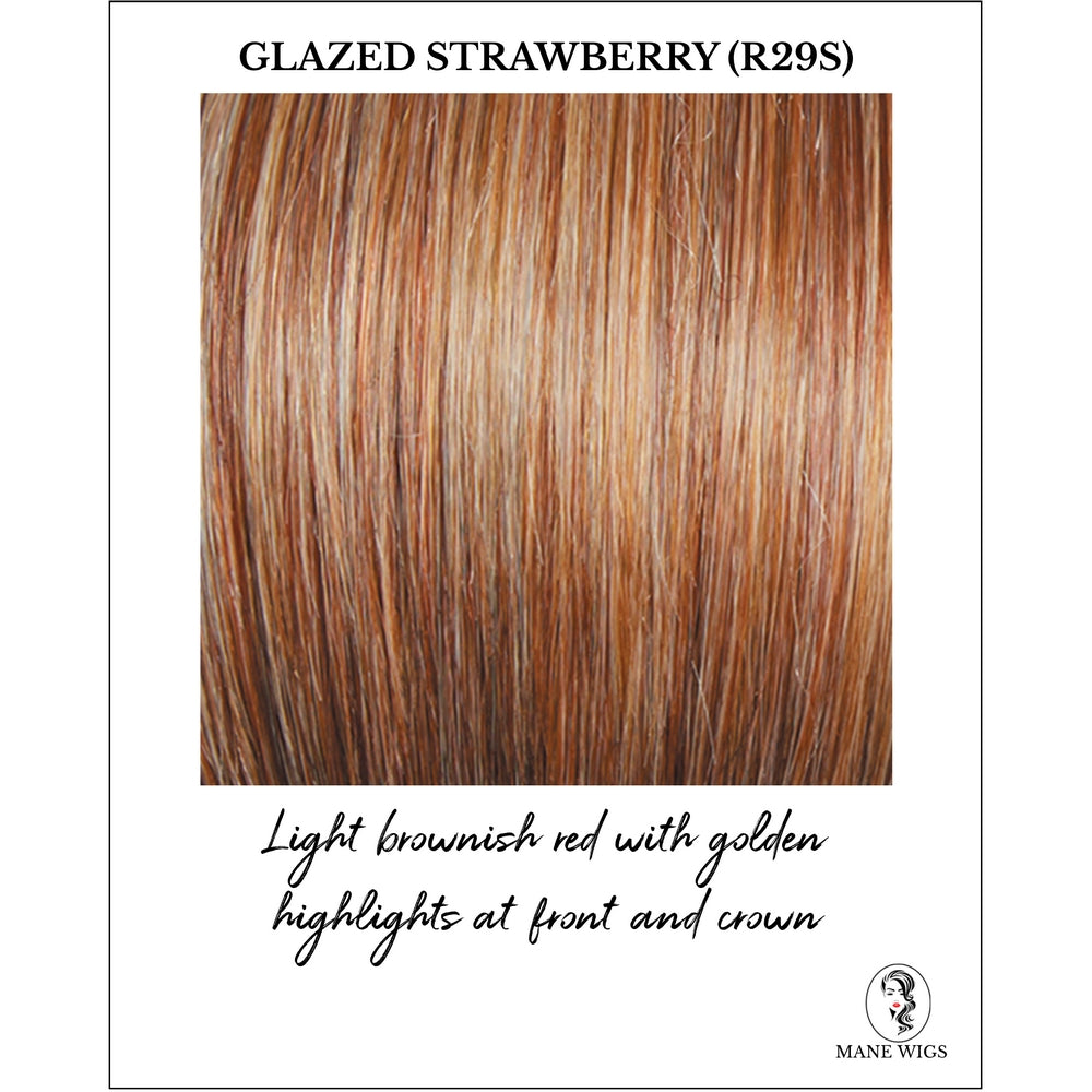Glazed Strawberry (R29S)-Light brownish red with golden highlights at front and crown