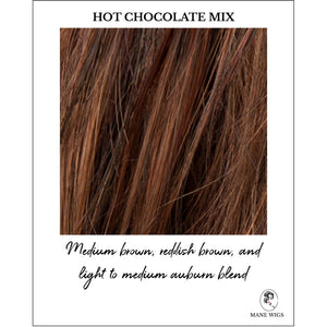 Hot Chocolate Mix-Medium brown, reddish brown, and light to medium auburn blend