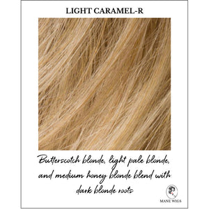 Light Caramel-R-Butterscotch blonde, light pale blonde, and medium honey blonde blend with dark blonde roots