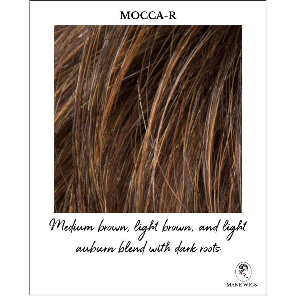 Mocca-R-Medium brown, light brown, and light auburn blend with dark roots
