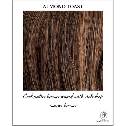 Almond Toast-Cool satin brown mixed with rich deep warm brown