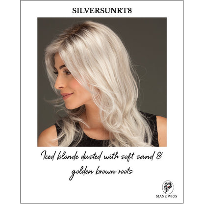 SILVERSUNRT8-Iced blonde dusted with soft sand & golden brown roots