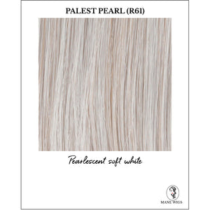 Palest Pearl (R61)-Pearlescent soft white