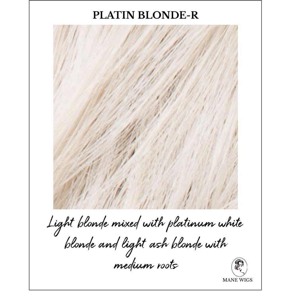 Platin Blonde-R-Light blonde mixed with platinum white blonde and light ash blonde with medium roots