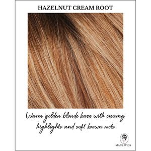 Hazelnut Cream Root-Warm golden blonde base with creamy highlights and soft brown roots