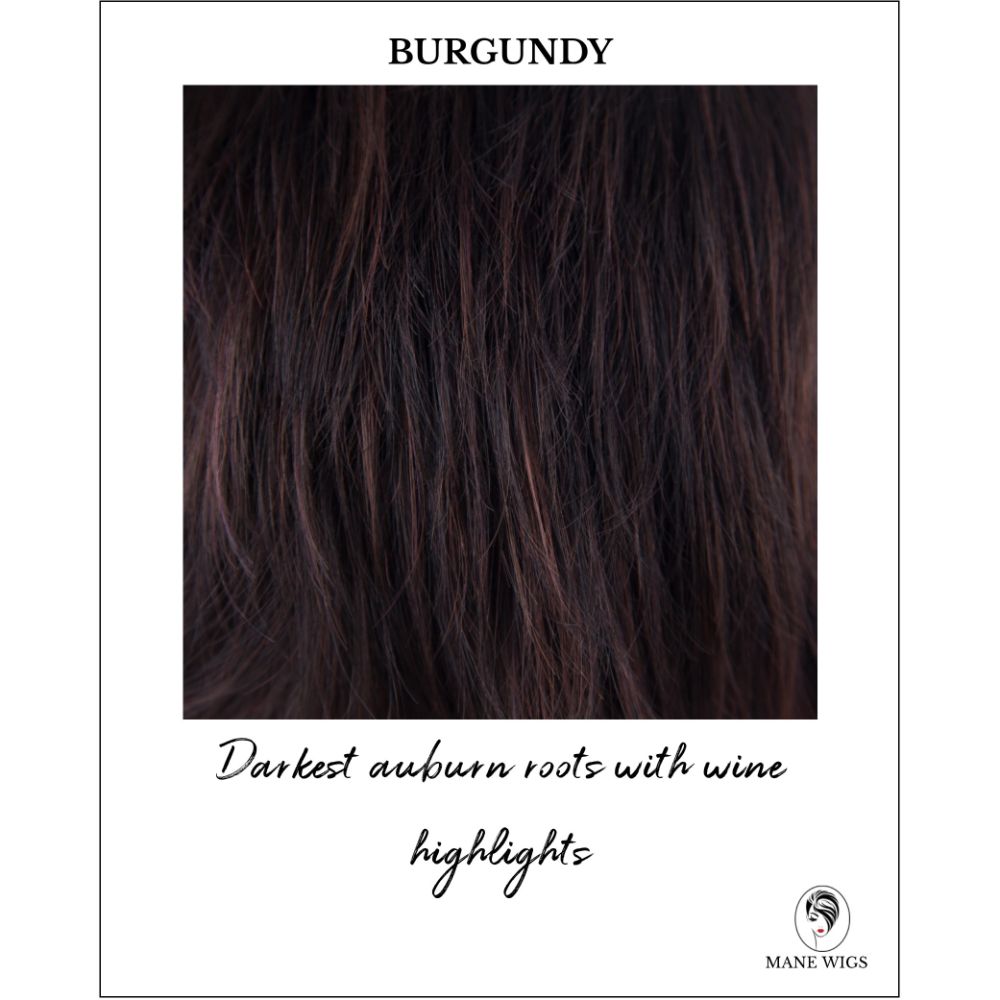 Burgundy-Darkest auburn roots with wine highlights