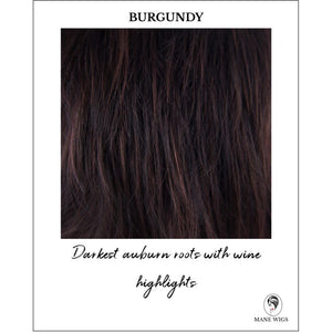Burgundy-Darkest auburn roots with wine highlights